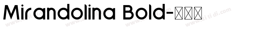 Mirandolina Bold字体转换